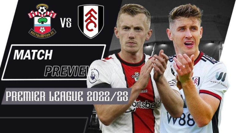 Southampton vs Fulham: Match Preview | Premier League 2022/23