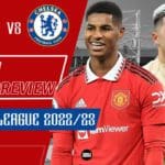 man-united-vs-chelsea-match-preview-premier-league-2022-23