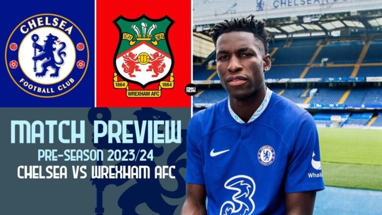 Preview: Chelsea vs Wrexham – Prediction, team news and lineups