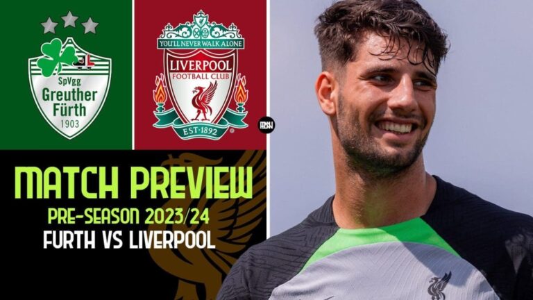 Preview: Furth vs Liverpool – Prediction, team news & lineups