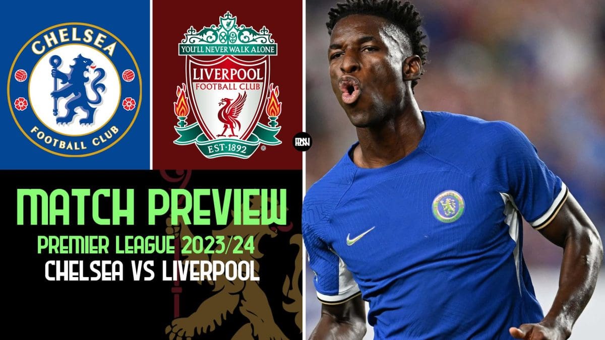 Chelsea-vs-Liverpool-Match-Preview-Premier-League-2023-24