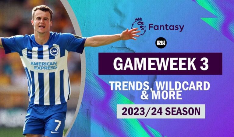 FPL GW3: Fixture Preview, Trend Discussion & Wildcard Talk