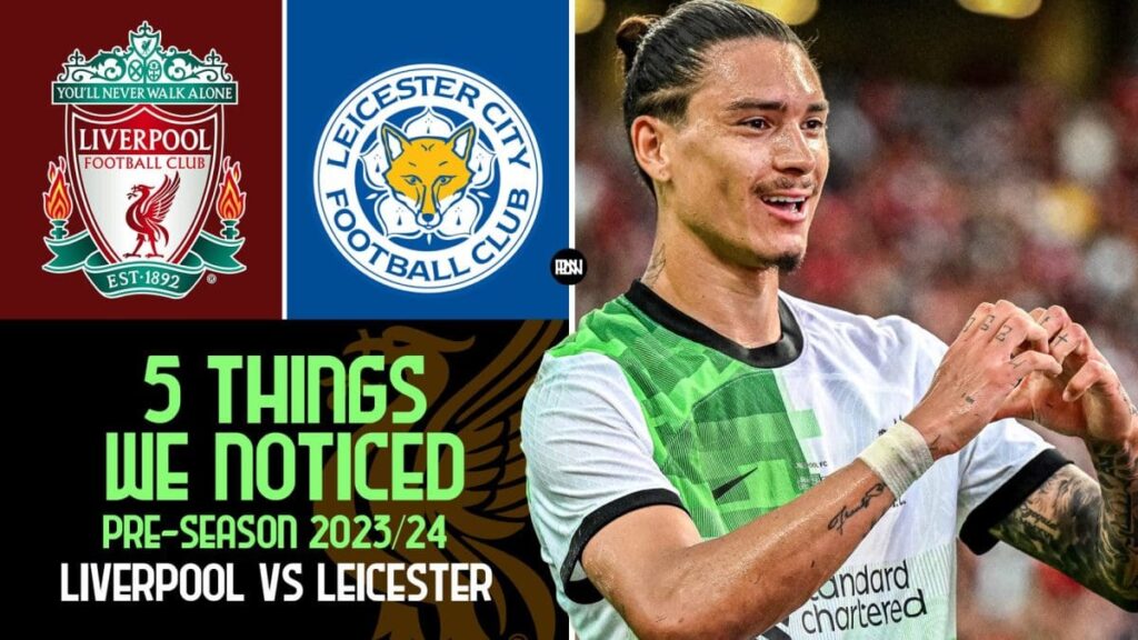Liverpool vs Leicester City Pre Season 2023 24 Review