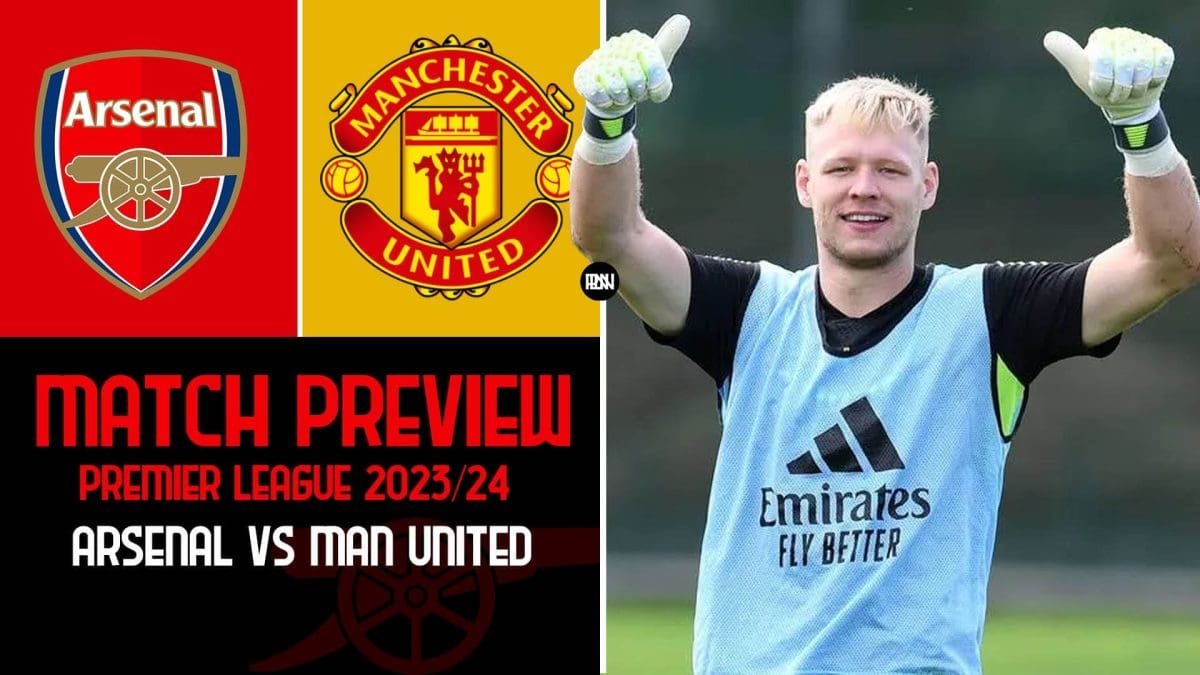 arsenal-vs-manchester-united-match-preview-premier-league-2023-24