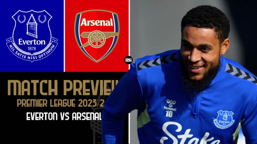 arsenal-vs-everton-match-preview-premier-league-2023-24