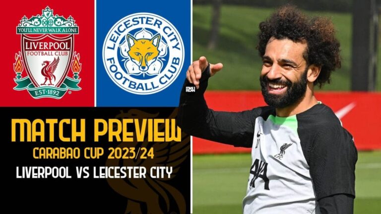 Liverpool vs Leicester City: Match Preview | EFL Cup 2023/24
