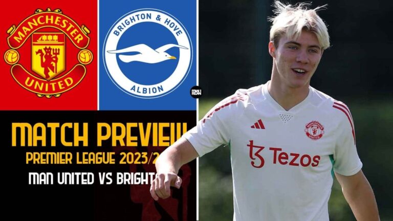Manchester United vs Brighton & Hove Albion: Match Preview | Premier League 2023/24