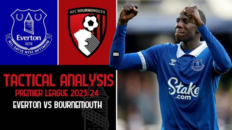 Picking the Cherries out: Analyzing Sean Dyche’s approach against Bournemouth