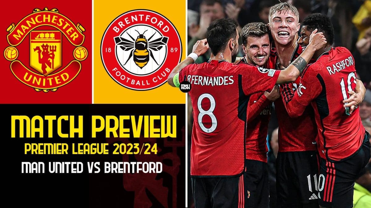 manchester-united-vs-brentford-preview-premier-league-2023-24