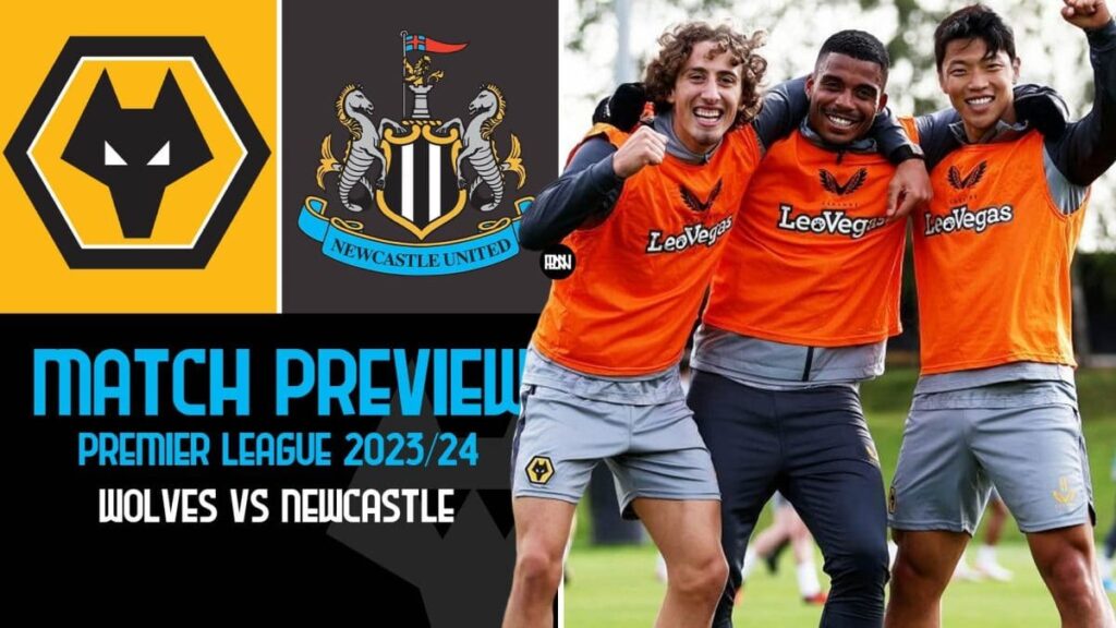Wolves vs Newcastle United Match Preview Premier League 2023 24