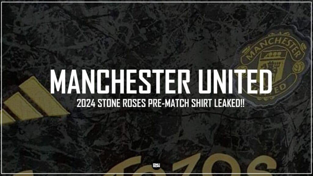 adidas man united stone roses 2024 pre match shirt leaked images | Premier League News Now Adidas Man United Stone Roses 2024 Pre Match Shirt Leaked Images