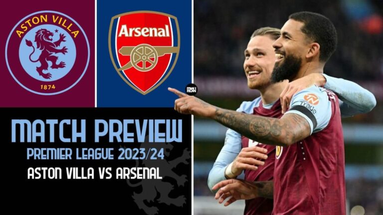Aston Villa vs Arsenal: Match Preview | Premier League 2023/24