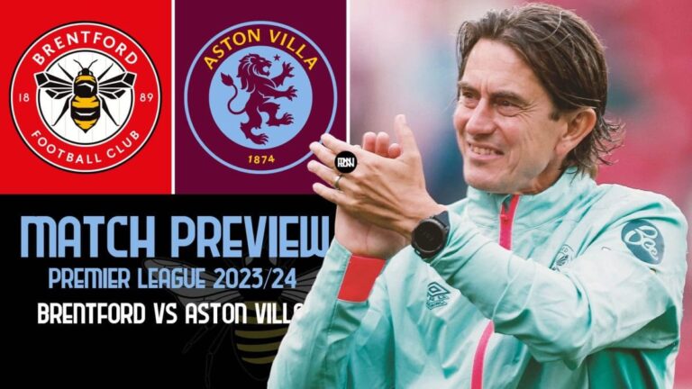 Brentford vs Aston Villa: Match Preview | Premier League 2023/24