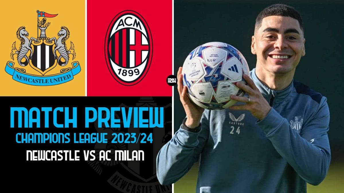newcastle-united-vs-ac-milan-match-preview-uefa-champions-league-2023-24