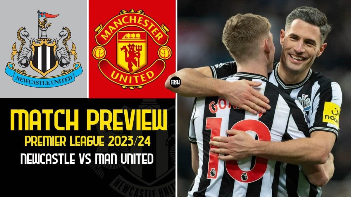 newcastle-vs-man-united-match-preview-premier-league-2023-24