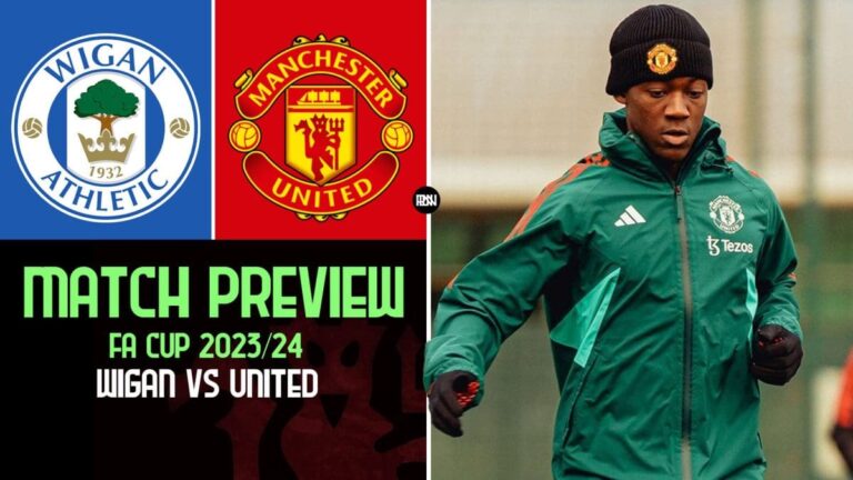 Wigan Athletic vs Manchester United: Match Preview | FA Cup 2023/24