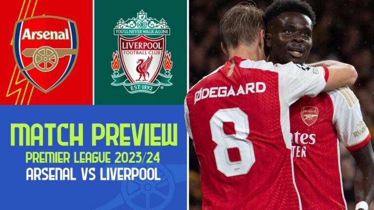 Arsenal vs Liverpool: Match Preview | Premier League 2023/24