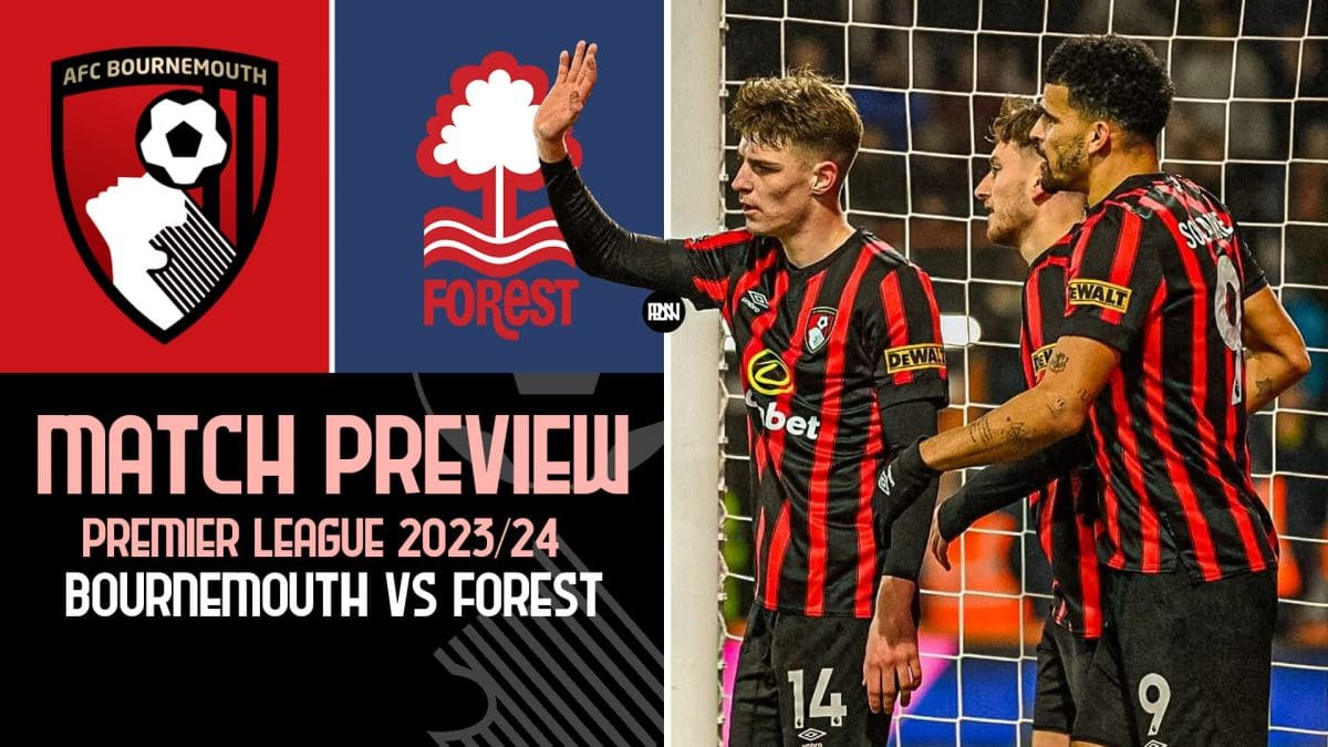Bournemouth-vs-Nottingham-Forest-Match-Preview-Premier-League-2023-24