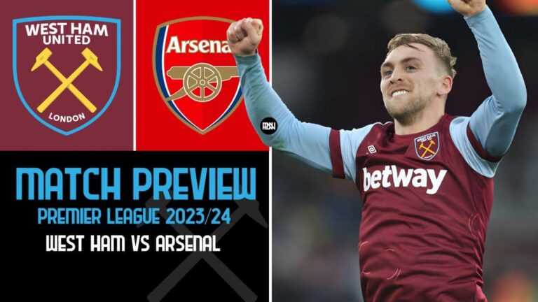 West Ham vs Arsenal: Match Preview | Premier League 2023/24