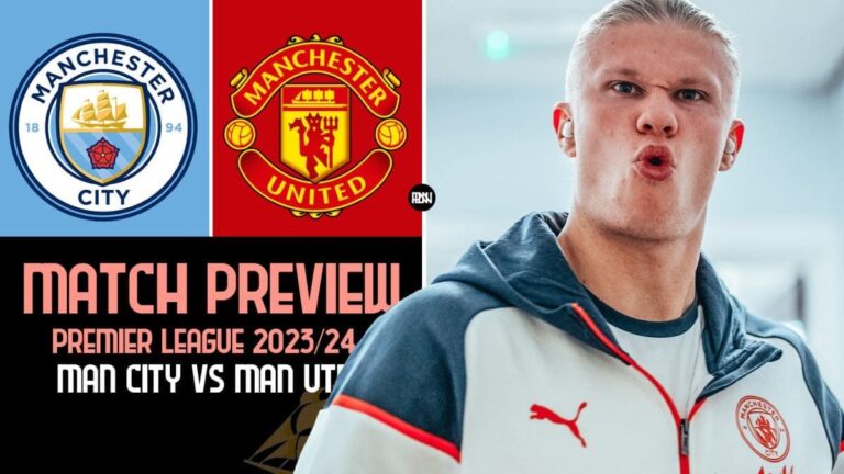Manchester City vs Manchester United: Match Preview | Premier League 2023/24