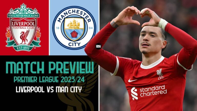 Liverpool vs Manchester City – Match Preview | Premier League 2023/24