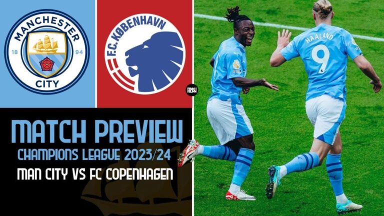 Manchester City vs FC Copenhagen: Match Preview | UEFA Champions League 2023/24