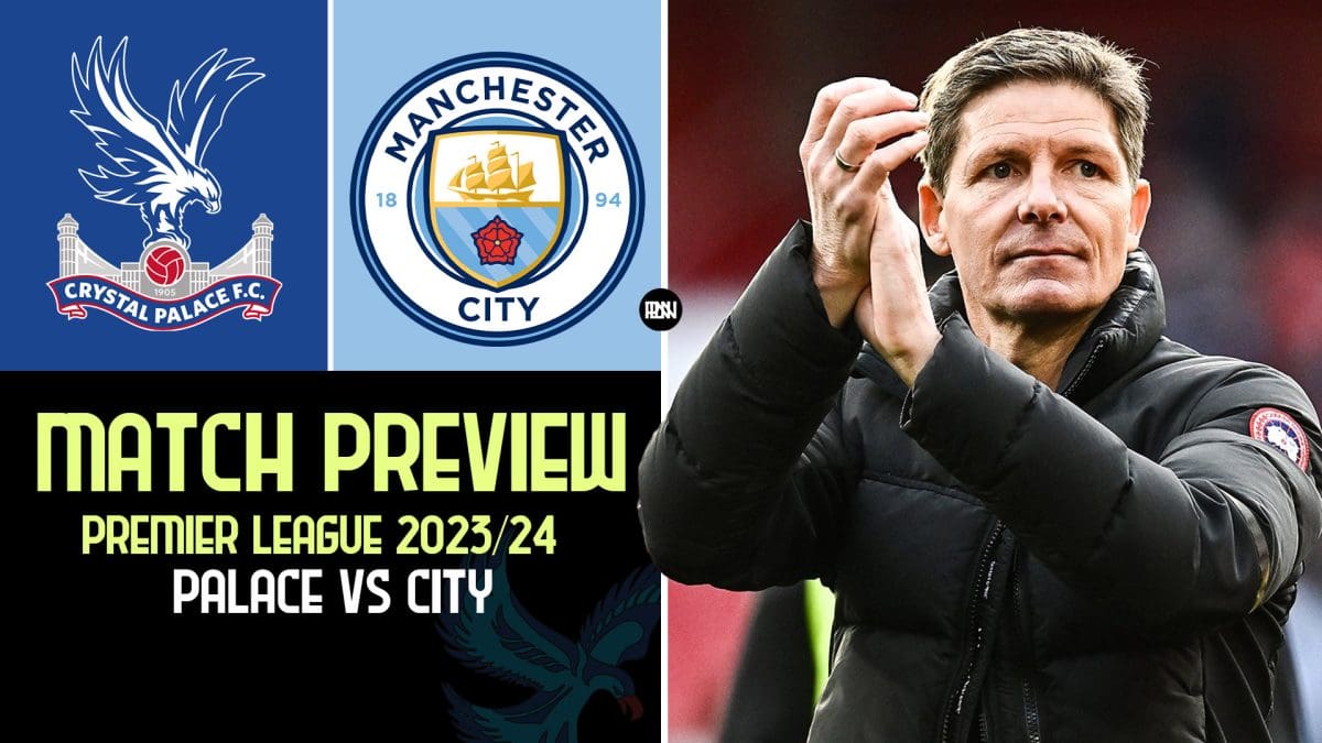 Crystal-Palace-vs-Manchester-City-Match-Preview-Premier-League-2023-24