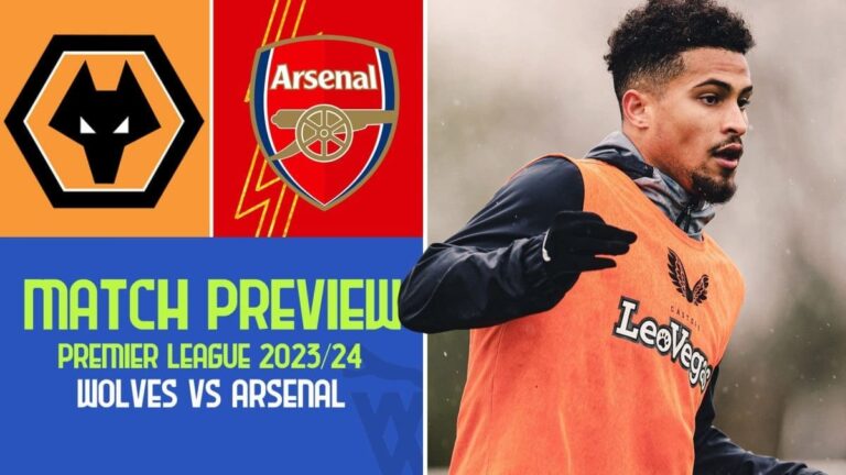 Wolves vs Arsenal: Match Preview | Premier League 2023/24