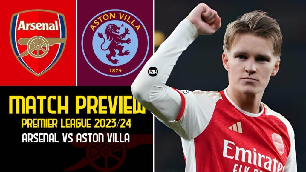 Arsenal vs Aston Villa Match Preview Premier League 2023 24