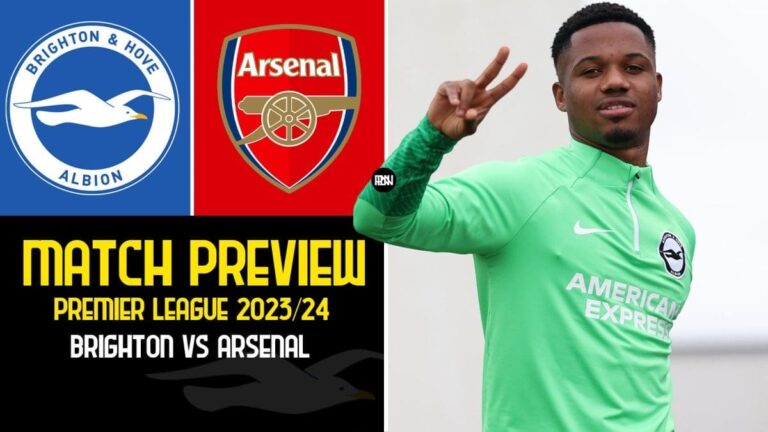 Brighton vs Arsenal: Match Preview | Premier League 2023/24