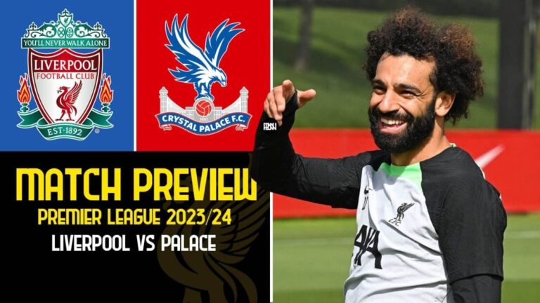 Liverpool vs Crystal Palace: Match Preview | Premier League 2023/24 