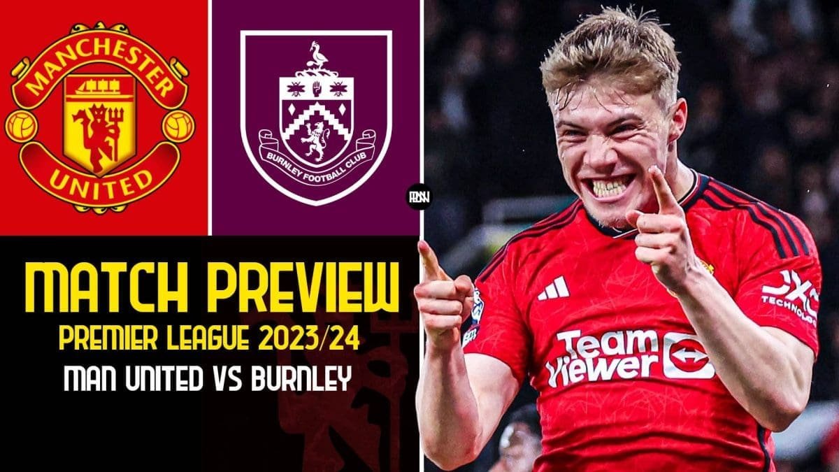 manchester-united-vs-burnley-premier-league-23-24-preview