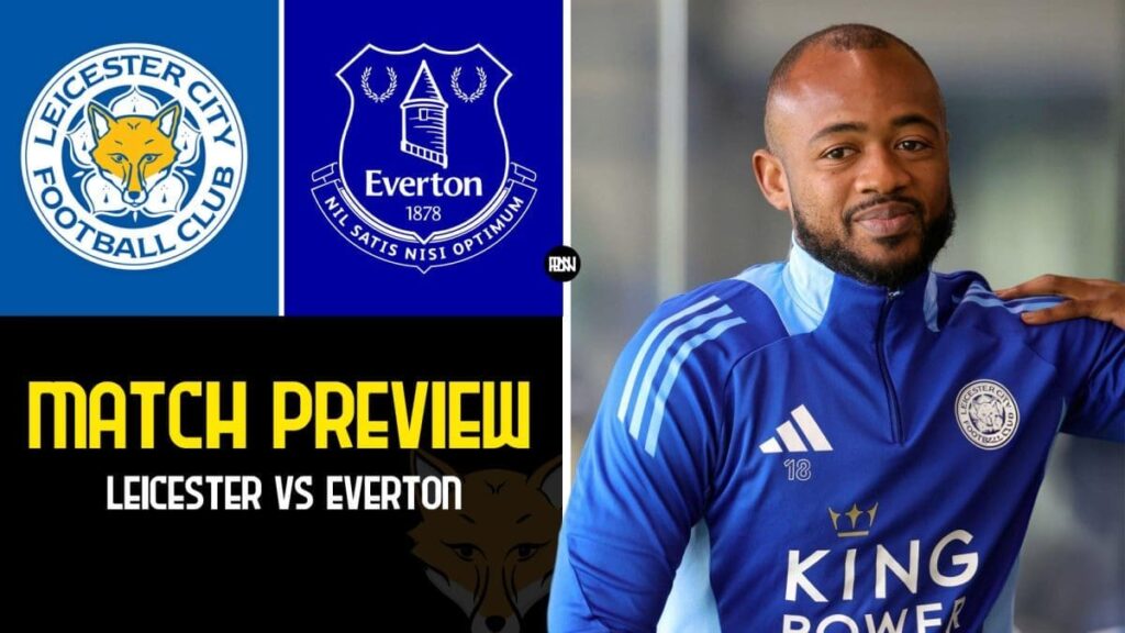 Leicester City vs Everton Premier League Preview