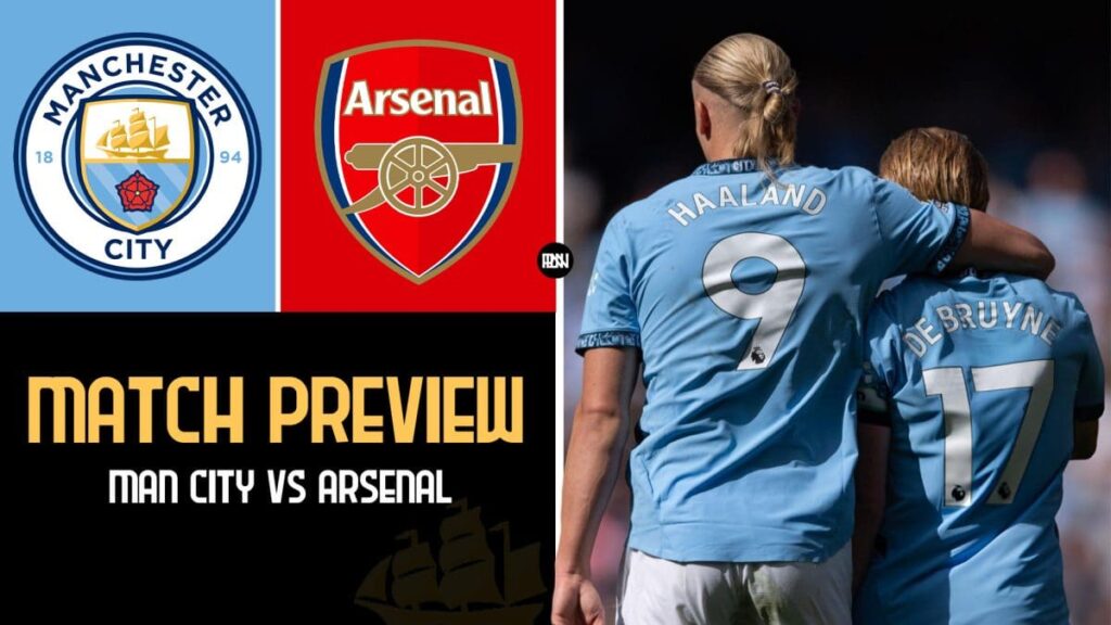 Man City vs Arsenal Premier League Match Preview