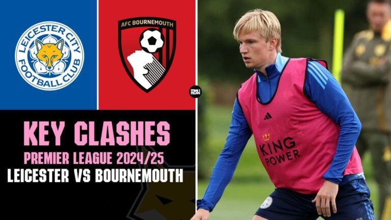 Leicester City vs Bournemouth – Key clashes to watch out for