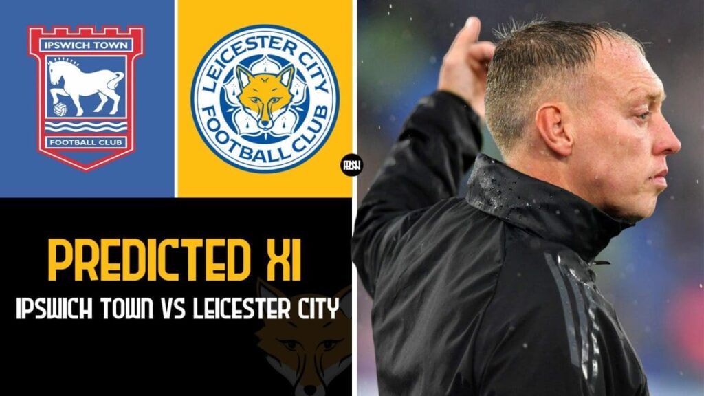 leicester-city-predicted-lineup-vs-ipswich-town | Premier League News Now Leicester City Predicted Lineup vs Ipswich Town