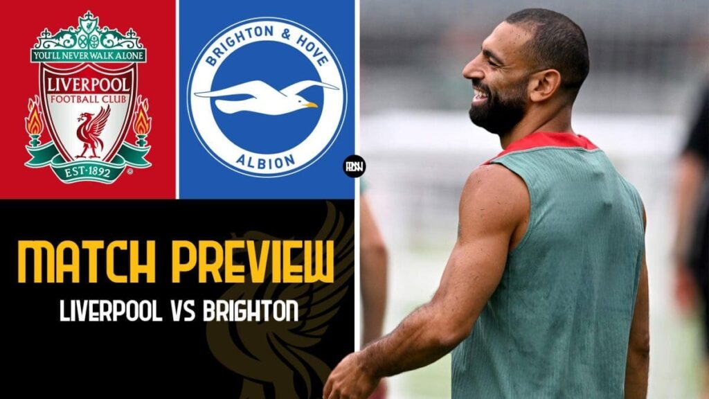 Liverpool vs Brighton Match Preview Premier League